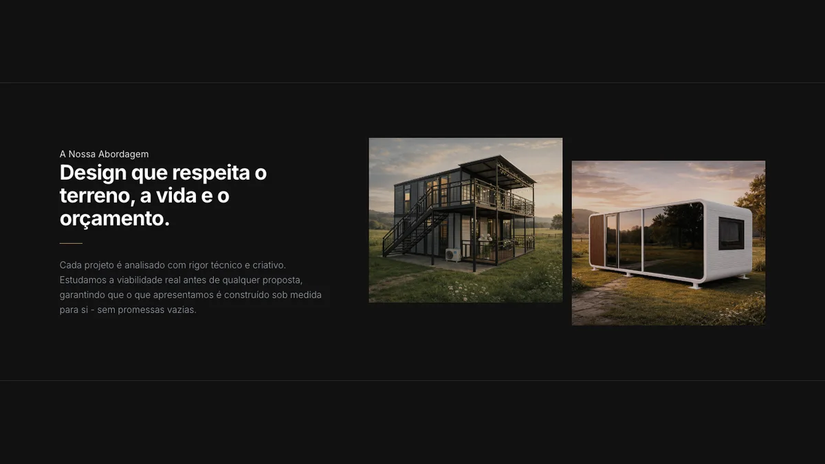 Secção real da Casa Modelar que apresenta a abordagem ao terreno, à vida e ao orçamento